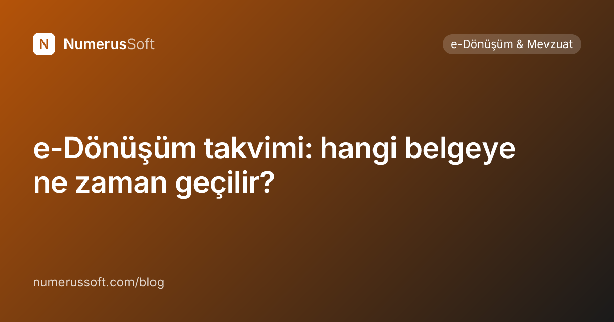 e-Dönüşüm takvimi: hangi belgeye ne zaman geçilir?